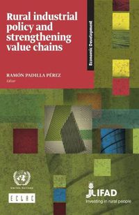 Cover image for Rural industrial policy and strengthening value chains