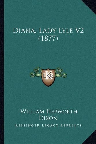 Diana, Lady Lyle V2 (1877)