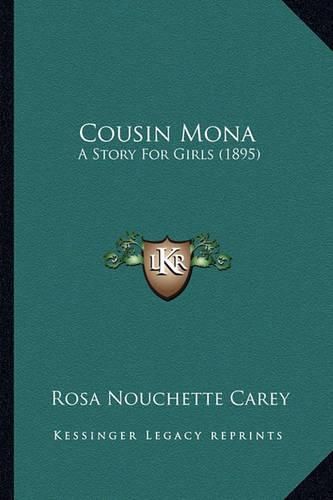 Cover image for Cousin Mona: A Story for Girls (1895)