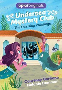 Cover image for The Puzzling Paintings (Undersea Mystery Club Book 3)