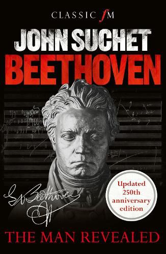 Beethoven: The Man Revealed