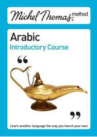 Cover image for Michel Thomas Method: Arabic Introductory Course