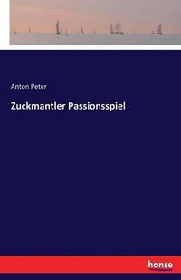 Cover image for Zuckmantler Passionsspiel