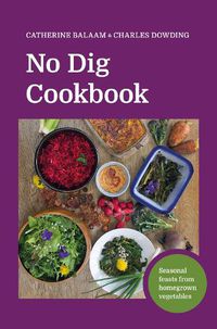 Cover image for No Dig Cookbook