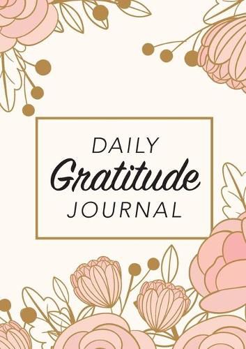 Cover image for Daily Gratitude Journal: (Pink Flowers with Rectangle Callout) A 52-Week Guide to Becoming Grateful