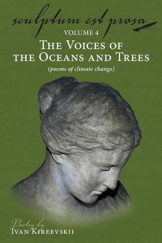 Cover image for Sculptum Est Prosa (Volume 4): The Voices of the Oceans and Trees (poems of climate change)