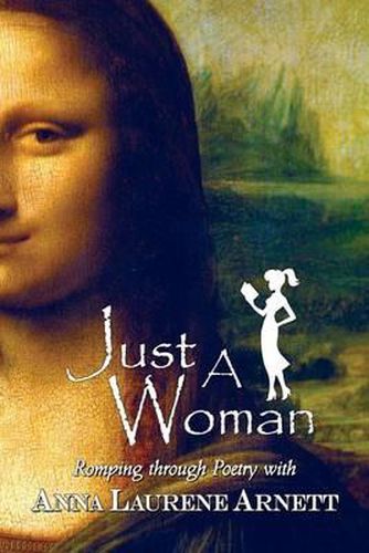 Cover image for Just A Woman: Romping Through Poetry