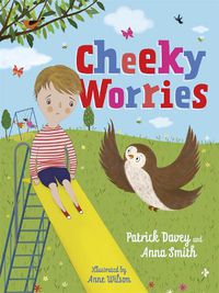 Cover image for Cheeky Worries: A Story to Help Children Talk About and Manage Scary Thoughts and Everyday Worries