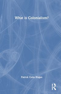 Cover image for What is Colonialism?