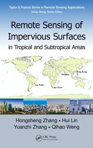 Cover image for Remote Sensing of Impervious Surfaces in Tropical and Subtropical Areas