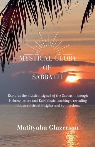 Cover image for The Mystical Glory of Sabbath