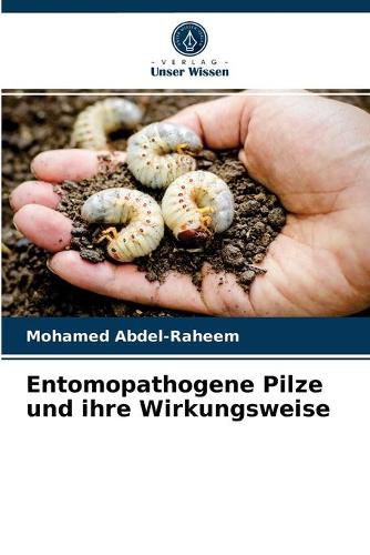 Cover image for Entomopathogene Pilze und ihre Wirkungsweise