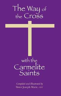 Cover image for The Way of the Cross With the Carmelite Saints