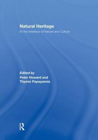 Cover image for Natural Heritage: At the Interface of Nature and Culture