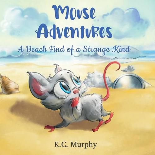 Cover image for Mouse Adventures: A Beach Find of a Strange Kind