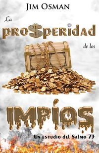 Cover image for La prosperidad de los impios: Un estudio del Salmo 73