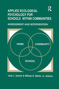 Cover image for Applied Ecological Psychology for Schools Within Communities: Assessment and Intervention