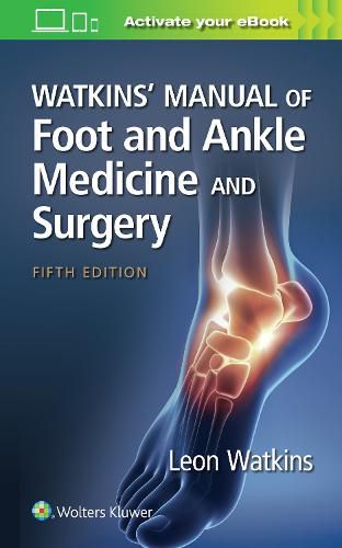 Cover image for Watkins' Manual of Foot and Ankle Medicine and Surgery