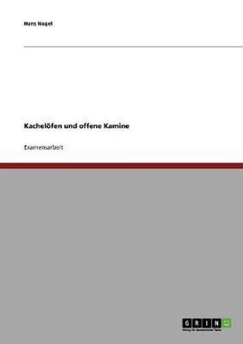 Cover image for Entwicklung und Geschichte der Kacheloefen und offene Kamine