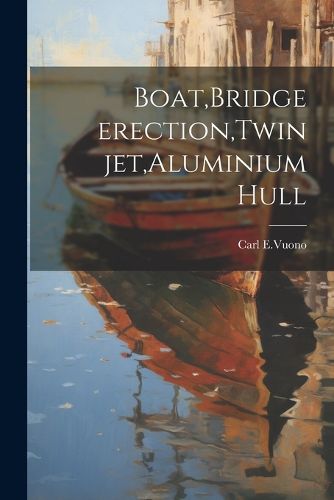 Cover image for Boat, Bridge erection, Twin jet, Aluminium hull