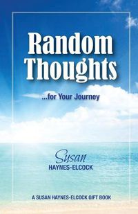 Cover image for Random Thoughts ---- for Your Journey