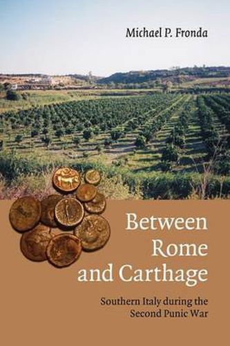 Cover image for Between Rome and Carthage: Southern Italy during the Second Punic War