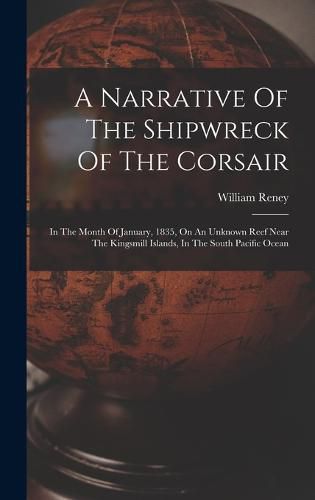 Cover image for A Narrative Of The Shipwreck Of The Corsair