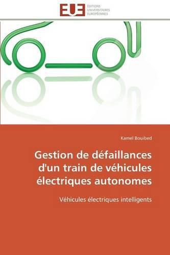 Cover image for Gestion de D faillances d'Un Train de V hicules  lectriques Autonomes