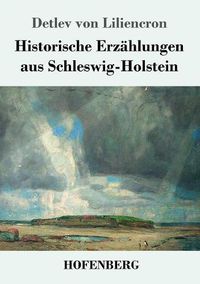 Cover image for Historische Erzahlungen aus Schleswig-Holstein