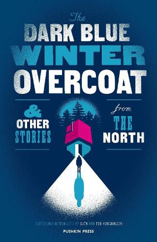 Cover image for The Dark Blue Winter Overcoat: and other stories from the North