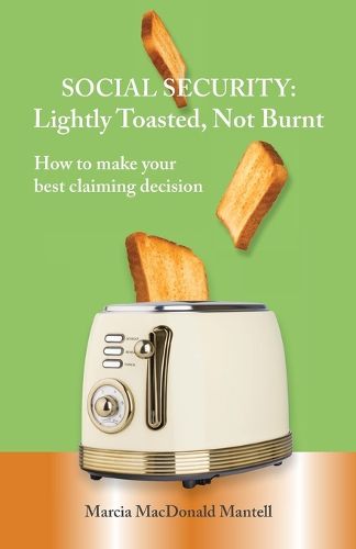 Cover image for SOCIAL SECURITY - Lightly Toasted, Not Burnt