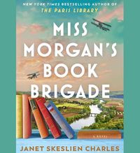 Cover image for Miss Morgan's Book Brigade