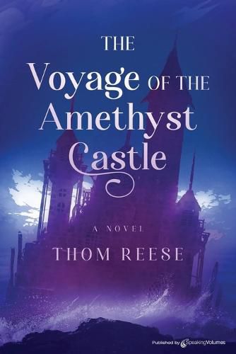 The Voyage of the Amethyst Castle