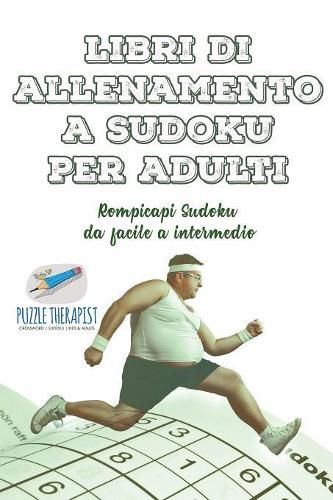 Cover image for Libri di allenamento a Sudoku per adulti Rompicapi Sudoku da facile a intermedio