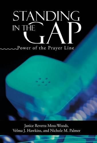 Cover image for Standing In the Gap: Power of the Prayer Line