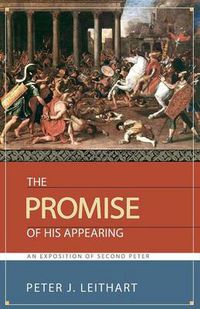 Cover image for The Promise of His Appearing: An Exposition of Second Peter