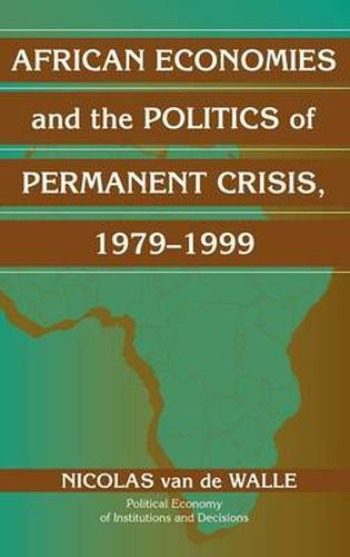 Cover image for African Economies and the Politics of Permanent Crisis, 1979-1999