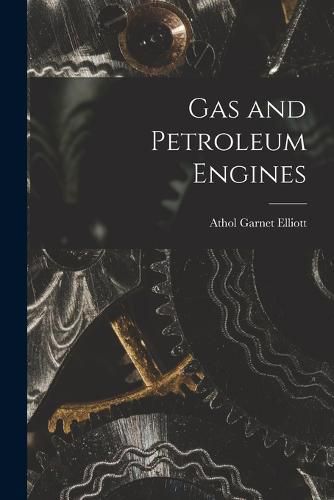 Cover image for Gas and Petroleum Engines