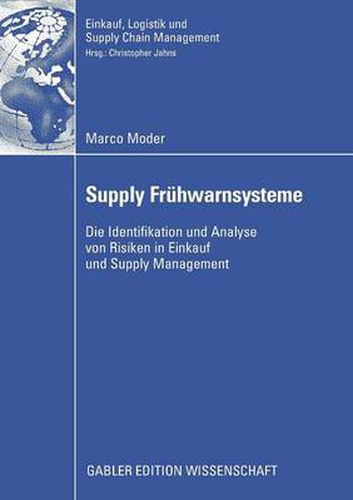 Cover image for Supply Fruhwarnsysteme: Die Identifikation Und Analyse Von Risiken in Einkauf Und Supply Management