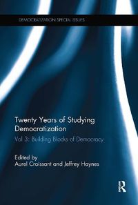 Cover image for Twenty Years of Studying Democratization: Building Blocks of Democracy