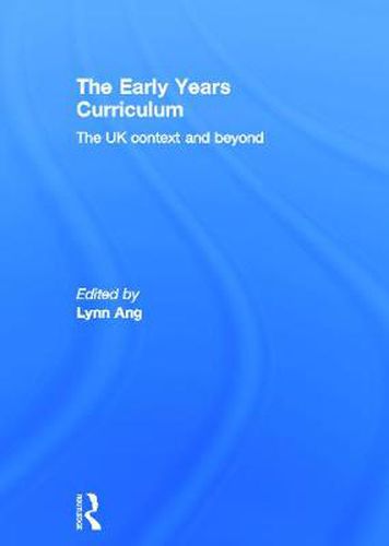 Cover image for The Early Years Curriculum: The UK context and beyond