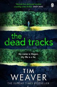 Cover image for The Dead Tracks: Megan is missing . . . in this HEART-STOPPING THRILLER