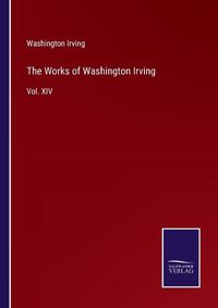 Cover image for The Works of Washington Irving