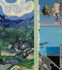 Cover image for Van Gogh, Dali, and Beyond: The World Reimagined