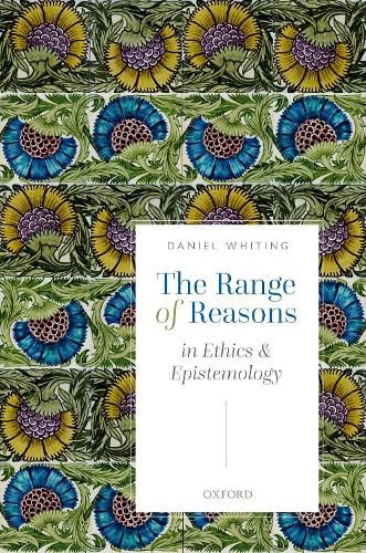 Cover image for The Range of Reasons: in Ethics and Epistemology