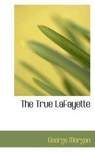 Cover image for The True LaFayette