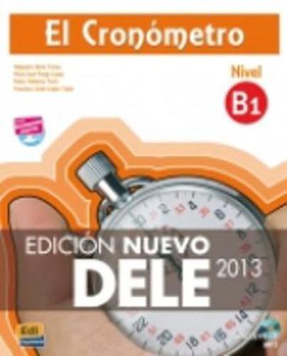 Cover image for El Cronometro B1: Edicion Nuevo DELE: Book + CD