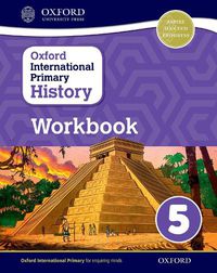Cover image for Oxford International Primary History: Workbook 5