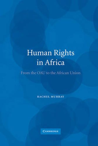 Cover image for Human Rights in Africa: From the OAU to the African Union