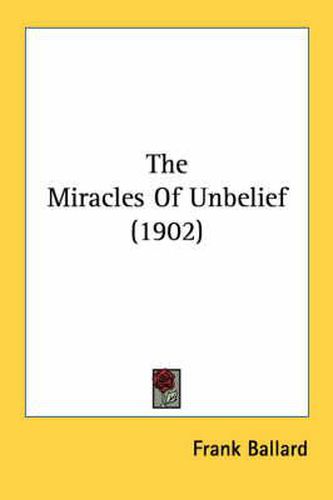 The Miracles of Unbelief (1902)